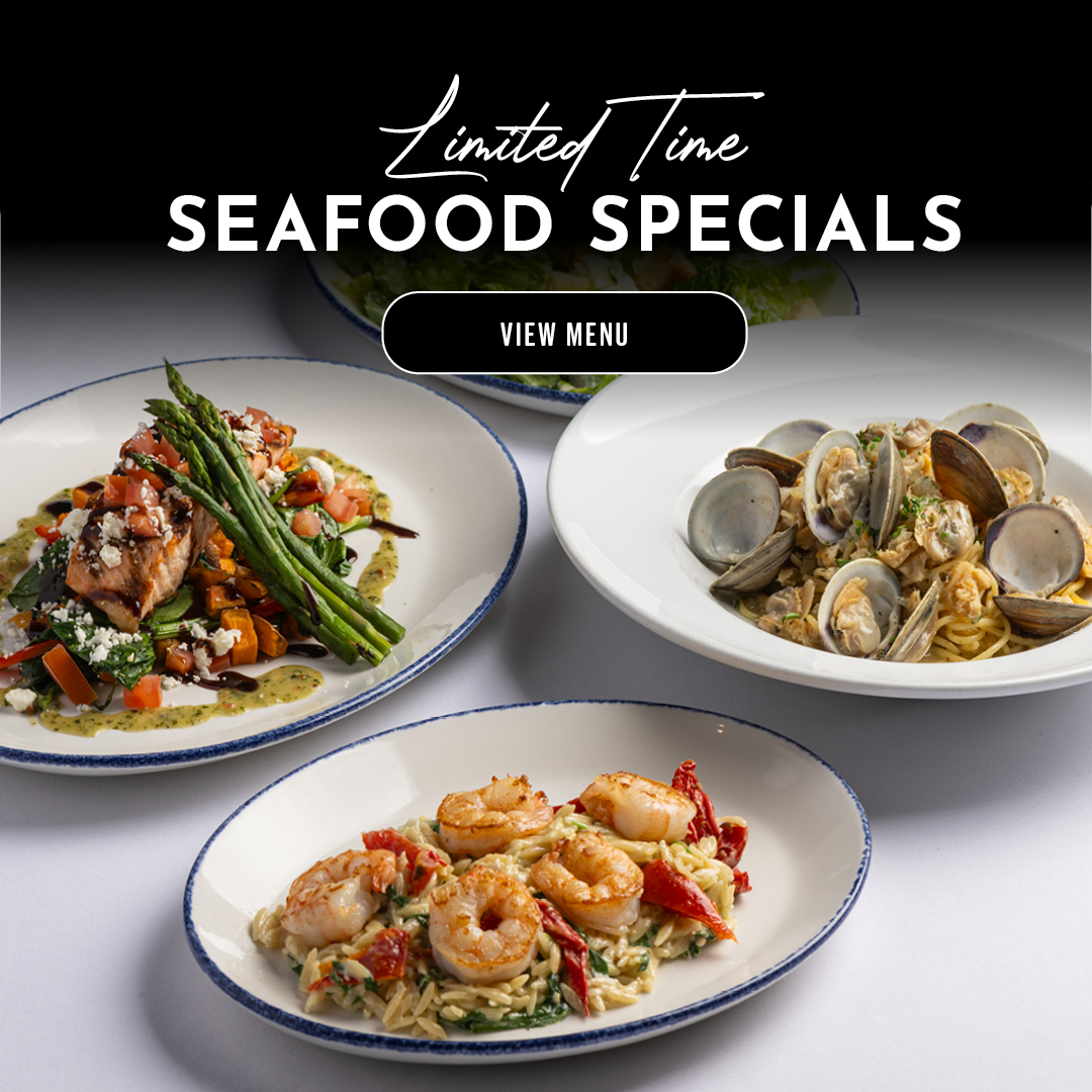 Limited Time Seafood Specials. View menu.